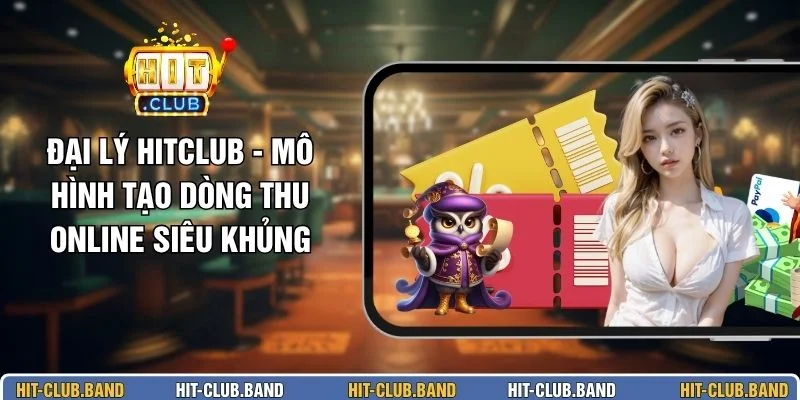 Đại Lý HITCLUB