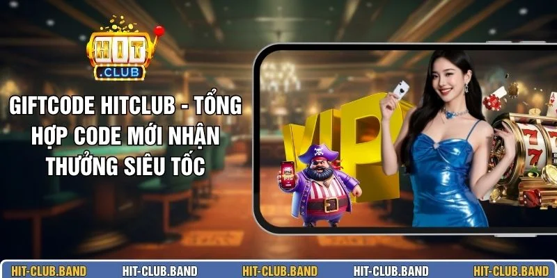 Giftcode HITCLUB
