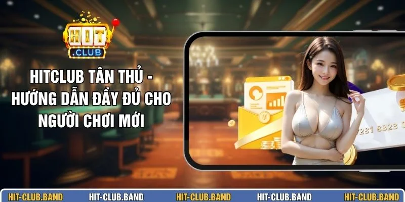 HITCLUB Tân Thủ