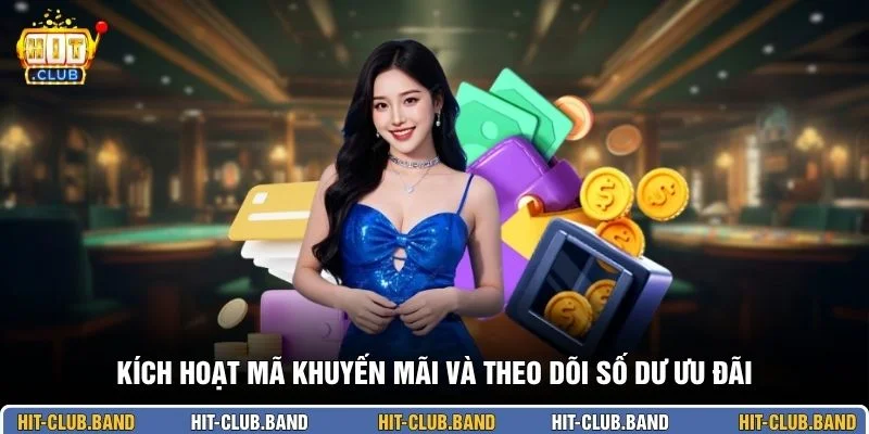 Kích hoạt mã khuyến mãi và theo dõi số dư ưu đãi